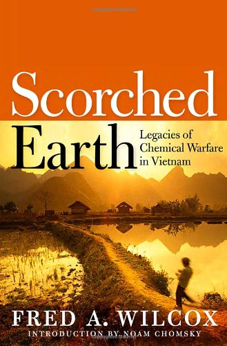 Scorched Earth: Legacies of Chemical Warfare in Vietnam