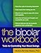 The Bipolar Workbook, First Edition: Tools for Controlling Your Mood Swings