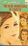 Paperback The Blue Mountains of Kabuta (Harlequin Romance, No. 1496) Book
