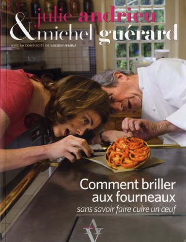 Comment briller aux fourneaux (French Edition) by Julie Andrieu