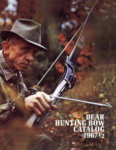 Bear Hunting Bow Catalog 1967 1/2