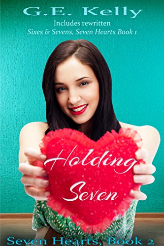 Holding Seven: (The Complete Seven Hearts Series)