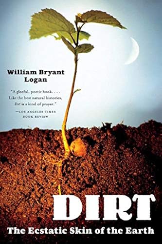 Download Dirt – The Ecstatic Skin of the Earth PDF