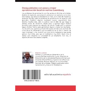 Desigualdades con peso y mejor aproximación local en norma luxemburg: Algunos resultados parciales, para leer y refutar (Spanish Edition)