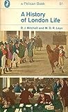 Front cover for the book A History of London Life by R. J. Mitchell
