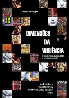 Livro Dimensões da violência: conhecimento, subjetividade e sofrimento psiquico