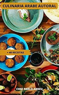 Livro Culinária Árabe Autoral : A Melhores Receitas do Oriente Medio
