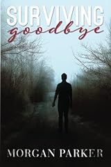Surviving Goodbye Paperback