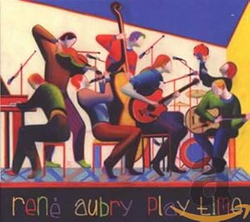 Play Time By Rene Aubry Amazon Co Uk Music