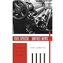 Free Speech and Unfree News: The Paradox of Press Freedom in America