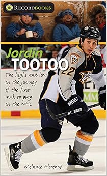 Jordin Tootoo: The highs and lows in the journey of the first Inuk to play in the NHL (Lorimer Recordbooks), by Melanie Florence Jordin Tootoo: The highs and lows in the journey of the first Inuk to play in the NHL (Lorimer Recordbooks), by Melanie Florence