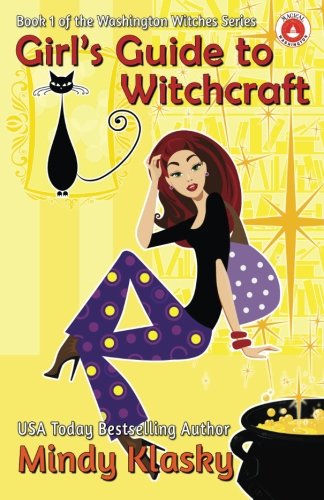 Girl's Guide to Witchcraft (Washington Witches (Magical Washington) series) (Volume 1)