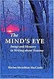 The Mind's Eye: Image and Memory in Writing about Trauma