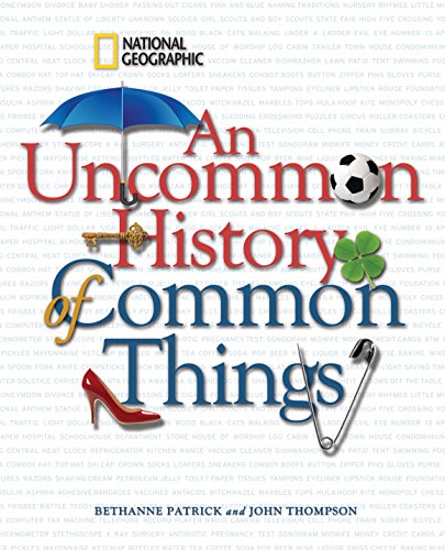 Download An Uncommon History of Common Things