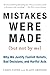 Mistakes Were Made (But Not by Me): Why We Justify Foolish Beliefs, Bad Decisions, and Hurtful Acts