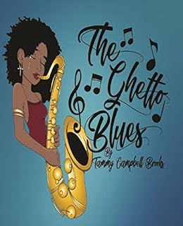 The Ghetto Blues by [Brooks, Tammy Campbell ]