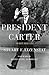 President Carter: The White House Years by Stuart E. Eizenstat, Madeleine Albright