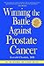Winning the Battle Against Prostate Cancer: Get The Treatment That's Right For You by Gerald, MD Chodak