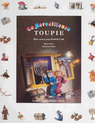 La Merveilleuse Toupie (The Animated Menorah) (French Edition)