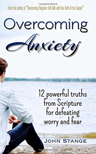 scriptures on worry fear and anxiety