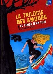 La Trilogie Des Amours