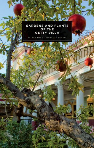 Gardens and Plants of the Getty Villa by Patrick Bowe, Michael D. DeHart
