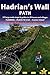 Hadrian's Wall Path: 59 Large-Scale Walking Maps & Guides to 29 Towns & Villages - Planning, Places by Henry Stedman, Daniel McCrohan