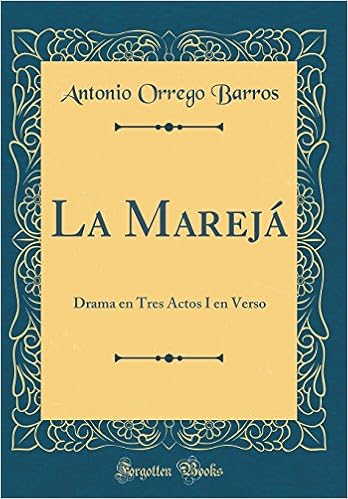 Get Buy La Marej Drama En Tres Actos I En Verso Classic Reprint Free Get Wallpaper Buy La Marej Drama En Tres Actos I En Verso Classic Reprint For Free