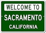 Welcome to SACRAMENTO, CALIFORNIA - City State Custom Rectangular Aluminum Sign - Green - 12"x18"
