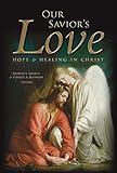 Our Savior's Love: Hope and Healing in Christ