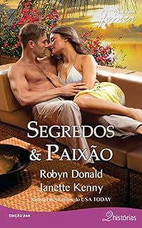 Livro Segredos & Paixão (Harlequin Jessica Livro 244)