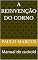 Livro A reinvenção do corno: Manual do cuckold