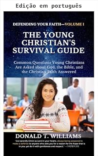 Livro Guia de sobrevivência do jovem cristão (Defendendo sua fé para jovens cristãos)