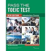 Pass the TOEIC Test - Introductory Course: new edition