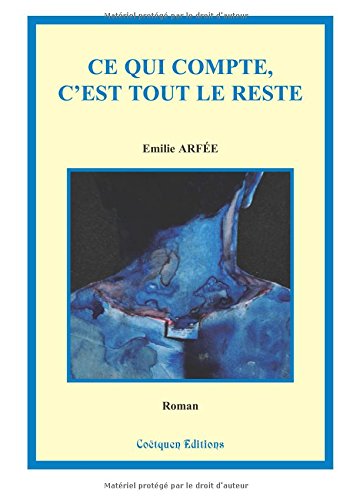 Ce qui compte, c'est tout le reste