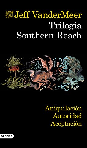 Trilogía Southern Reach (pack) (Spanish Edition)