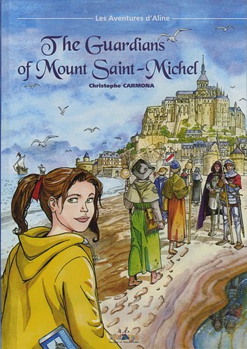 The  guardians of Mount Saint-Michel