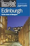 Time Out Edinburgh: Glasgow, Lothian and Fife (Time Out Guides) by Time Out