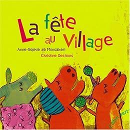 La  fête au village