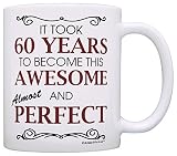 60th Birthday Gifts For All Took 60 Years Awesome Funny Party Gift Coffee Mug Tea Cup White