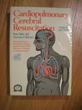 Cardiopulmonary Cerebral Resuscitation: An Introduction to Resuscitation Medicine : Basic and Advanced Cardiac and Trauma Life Support by 