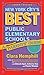 New York City's Best Public Elementary Schools: A Parent's Guide