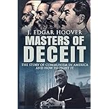 Masters Of Deceit: The Story Of Communism In America And How To Fight It