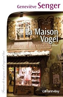 La Maison Vogel par Senger