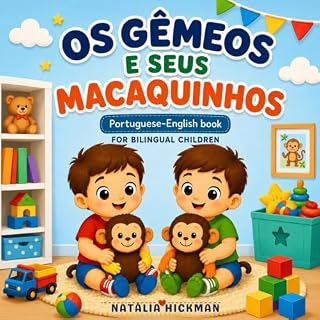 Livro Os Gêmeos e Seus Macaquinhos: The Twins and Their Little Monkeys | Portuguese-English Bilingual Book for Children Ages 2 & Up (Children's Picture Books)