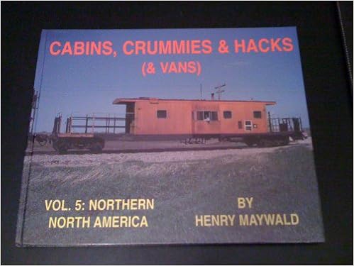 Cabins Crummies Hacks Vans Vol 5 Northern North America