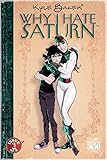 Why I Hate Saturn Volume 1 by Kyle Baker