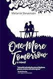 One More Tomorrow: A Novel by 