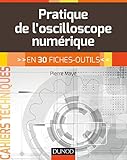 Image de Pratique de l'oscilloscope numérique - en 30 fiches-outils