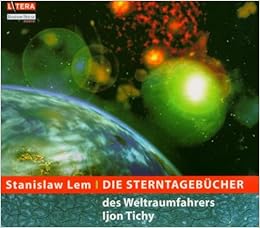 Die Sterntagebucher Des Weltraumfahrers Ijon Tichy Amazon De Various Stanislaw Lem Bucher